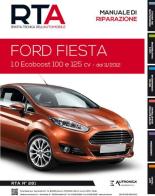 Ford Fiesta 1.0 Ecoboost 100 e 125 Cv dal 11/2012 edito da Autronica