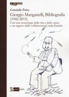 Giorgio Manganelli, bibliografia (1942-2015) di Graziella Pulce edito da Artemide