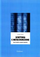 Scrittura e metacognizione. Linee teoriche e proposte operative di Lerida Cisotto edito da Erickson