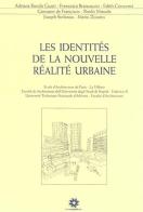 Les identités de la nouvelle réalité urbaine edito da Longobardi