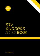 Success action-book. Don't wait for change to happen. Make it happen di Cristina Marsan edito da Design in 365 days