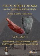 Studi di egittologia. Storia e archeologia dell'antico Egitto vol.1 edito da Youcanprint