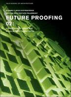 Future proofing vol.2 di Nina Rappaport edito da Actar