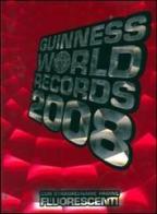 Guinness World Records 2008 edito da Mondadori