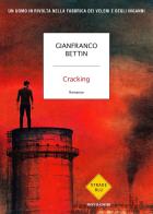 Cracking di Gianfranco Bettin edito da Mondadori