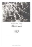 Il buio fuori di Cormac McCarthy edito da Einaudi