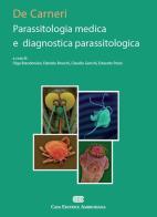 De Carneri. Parassitologia medica e diagnostica parassitologia edito da CEA