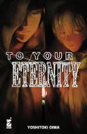 To your eternity vol.19 di Yoshitoki Oima edito da Star Comics