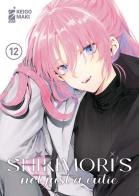 Shikimori's not just a cutie vol. 12 di Keigo Maki edito da Star Comics