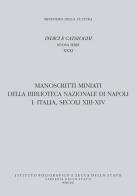 Manoscritti miniati della Biblioteca Nazionale di Napoli I. Italia, secoli XIII-XIV edito da Ist. Poligrafico dello Stato