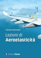 Lezioni di aeroelasticità di Massimo Gennaretti edito da Edizioni Efesto
