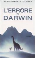 L' errore di Darwin di Hans-Joachim Zillmer edito da Piemme
