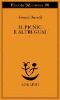 Il picnic e altri guai di Gerald Durrell edito da Adelphi