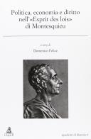 Politica, economia e diritto nell'«esprit des lois» di Montesquieu edito da CLUEB