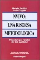 NVivo: una risorsa metodologica. Procedure per l'analisi dei dati qualitativi di Mariella Pacifico, Lucia Coppola edito da Franco Angeli