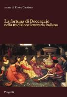La fortuna di Boccaccio nella tradizione letteraria italiana edito da Progedit