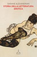 Storia della letteratura erotica di Sarane Alexandrian edito da Ghibli