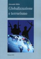 Globalizzazione e terrorismo di Alessandro Milito edito da Grifo (Cavallino)