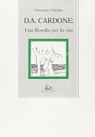 Domenico Antonio Cardone: una filosofia per la vita di Giuseppe Chiofalo edito da Rubbettino
