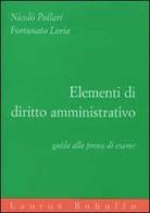 Elementi di diritto amministrativo di Fortunato Loria, Nicolò Pollari edito da Laurus Robuffo