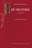 De oratore (rist. anast. Subiaco, 1465). Ediz. in facsimile di Marco Tullio Cicerone edito da Iter Edizioni