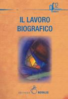 Il lavoro biografico edito da Novalis