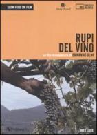 Rupi del vino. Un film documentario di Ermanno Olmi. DVD. Con libro di Ermanno Olmi edito da Edizioni Cineteca di Bologna