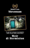 Weir di Hermiston di Robert Louis Stevenson edito da Nobel