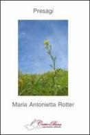 Presagi di Maria Antonietta Rotter edito da Carta e Penna