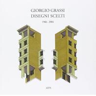 Giorgio Grassi. Disegni scelti 1966-2004. Ediz. illustrata edito da Aion