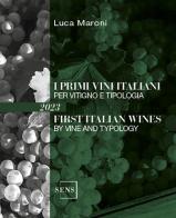 I primi vini italiani per vitigno e tipologia 2023 di Luca Maroni edito da Sens