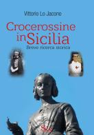 Crocerossine in Sicilia. Breve ricerca storica di Vittorio Lo Jacono edito da Spazio Cultura