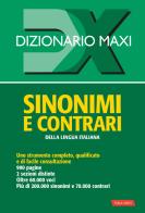 Dizionario maxi. Sinonimi e contrari della lingua italiana di Laura Craici edito da Vallardi A.