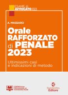 Orale rafforzato di penale 2023. Ultimissimi casi e indicazioni di metodo di Antonella Massaro edito da Neldiritto Editore