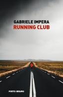 Running club di Gabriele Impera edito da Porto Seguro