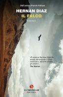 Il falco di Hernan Diaz edito da BEAT