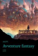 Avventure fantasy edito da Rudis Edizioni