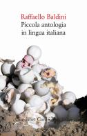 Piccola antologia in lingua italiana di Raffaello Baldini edito da Quodlibet