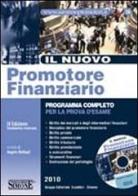 Il nuovo promotore finanziario. Programma completo per la prova d'esame. Con CD-ROM edito da Edizioni Giuridiche Simone