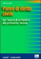 Pareri di diritto civile per l'esame di abilitazione alla professione forense di Luigi Grimaldi edito da Maggioli Editore