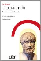 Protreptico. Esortazione alla filosofia di Aristotele edito da UTET Università