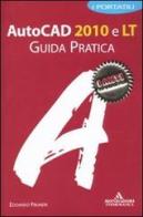 Autocad 2010 e LT. Guida pratica di Edoardo Pruneri edito da Mondadori Informatica