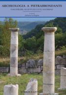Archeologia a Pietrabbondante. Fasi edilizie, oggetti di culto, materiali vol.1 edito da Scienze e Lettere