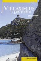 Villasimius e dintorni di M. Immacolata Brigaglia edito da Carlo Delfino Editore
