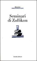 Seminari di Zollikon di Martin Heidegger edito da Guida