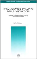 Valutazione e sviluppo delle innovazioni di Carlo Rubinacci edito da Anicia
