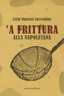 'A frittura alla napoletana di Lejla Mancusi Sorrentino edito da Intra Moenia