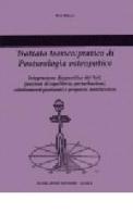 Trattato teorico-pratico di posturologia osteopatica di Erio Mossi edito da Marrapese