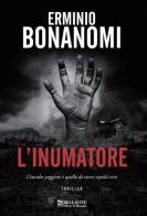 L' inumatore di Erminio Bonanomi edito da Bellavite Editore