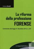 La riforma della professione forense di Andrea Dinelli edito da Giappichelli-Linea Professionale